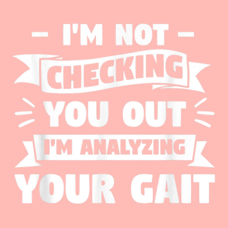 I'm Not Checking You Out I'm Analyzing Your Gait Therapist Urban Pullover Hoodie by Prismatic | Artistshot