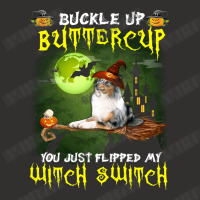 Shetland Sheepdog Buckle Up Buttercup You Just Flipped My Witch Switch Champion Hoodie | Artistshot