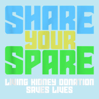 Share Your Spare A Living Kidney Donation And Living Donor T Shirt Urban Pullover Hoodie | Artistshot