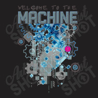 Welcome To The Machine T-shirt | Artistshot