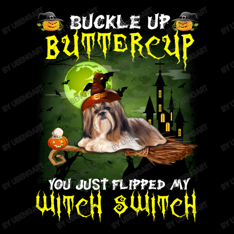 Shih Tzu Buckle Up Buttercup You Just Flipped My Witch Switch V-neck Tee | Artistshot