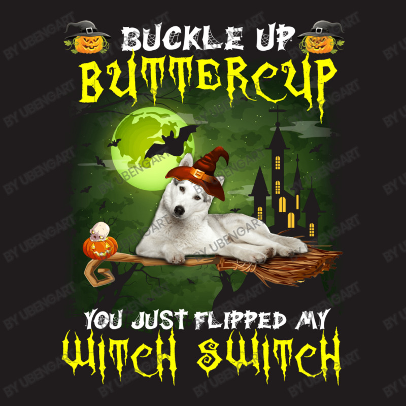 Siberian Husky Buckle Up Buttercup You Just Flipped My Witch Switch Waist Apron | Artistshot