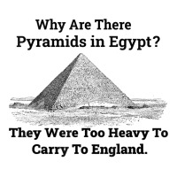 Why Are There Pyramids In Egypt They Were Too Heavy Funny T Shirt Visor Hat | Artistshot