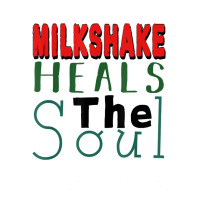 Milkshake Heals The Soul For Food Lover T Shirt Visor Hat | Artistshot