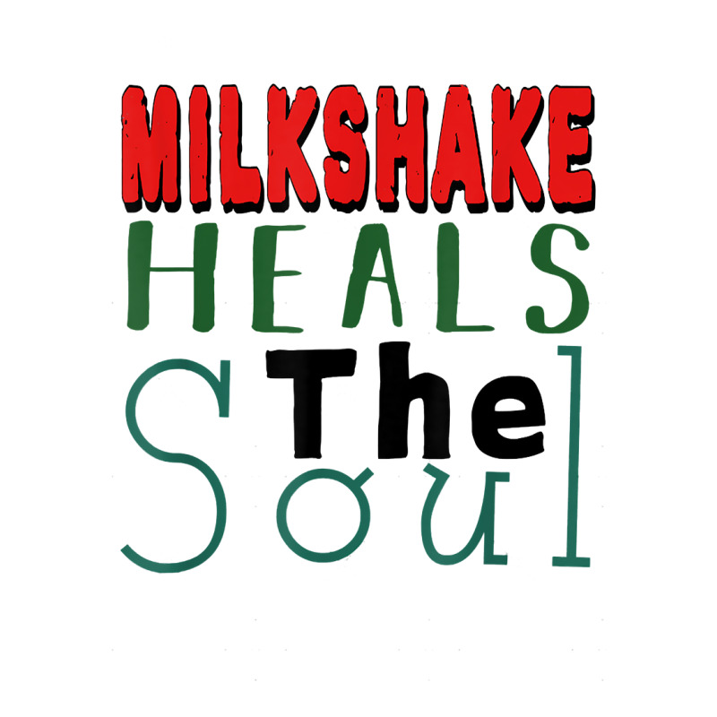 Milkshake Heals The Soul For Food Lover T Shirt Visor hat by graftmshindeatw | Artistshot