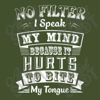 No Filter I Speak My Mind Because It Hurts To Bite My Tongue T Shirt T Sun Shade Cap | Artistshot