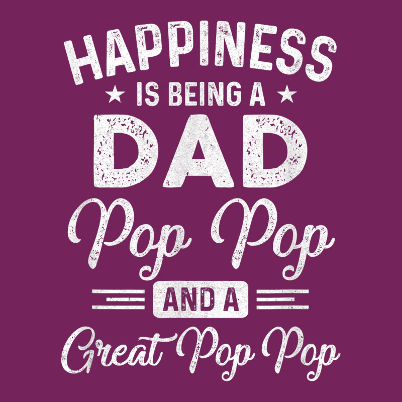 Happiness Is Being A Dad Pop Pop And Great Pop Pop T Shirt Tie Dyed Bucket Hat | Artistshot