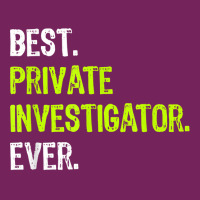 Best Private Investigator Ever T Shirt Tie Dyed Bucket Hat | Artistshot