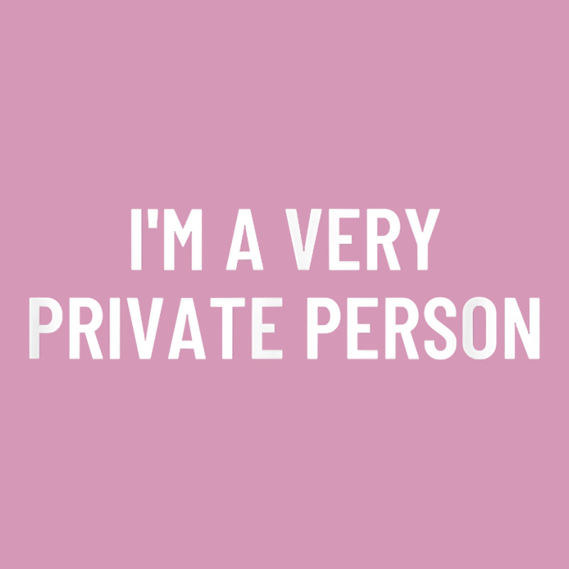 I'm A Very Private Person T Shirt Tie Dyed Bucket Hat by ZaraeTrullinger | Artistshot