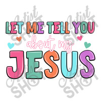 Let Me Tell You About My Jesus Pickleball Paddle | Artistshot