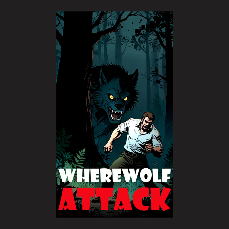 Wherewolf Attack T-Shirt by DTFDOT | Artistshot