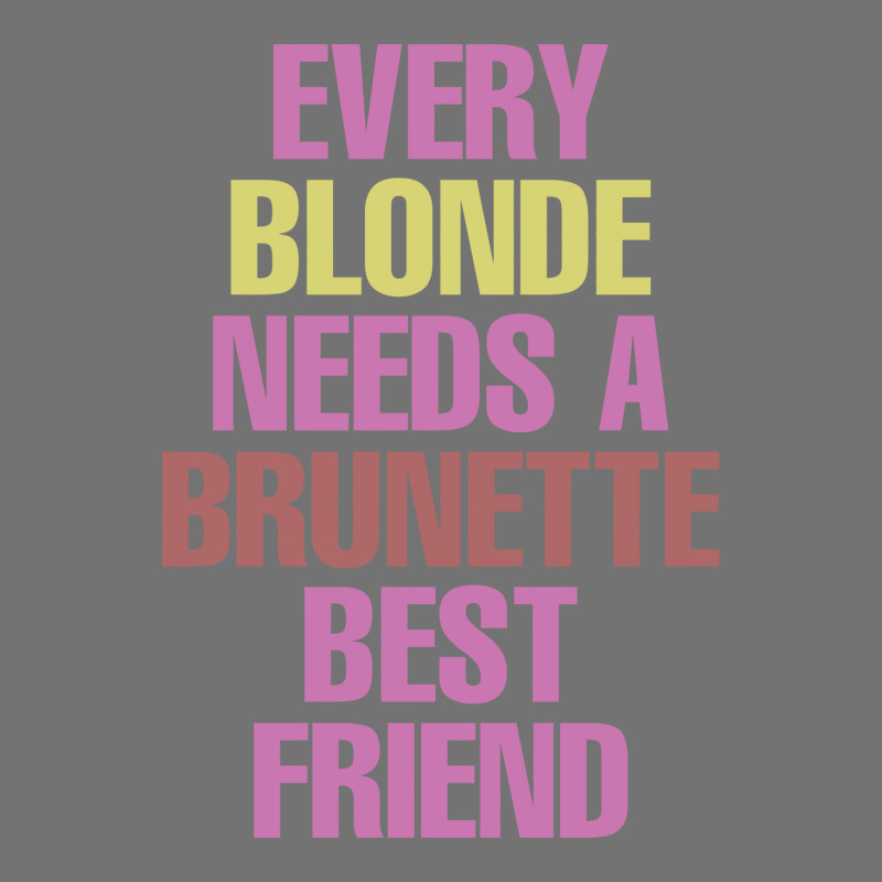 Every Blonde Needs A Brunette Best Friend Lightweight Hoodie | Artistshot