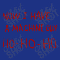 Now I Have A Machine Gun Ho Ho Ho Pullover Hoodie Foam Trucker Hat | Artistshot