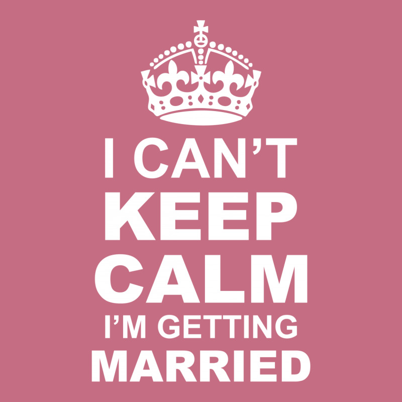 I Cant Keep Calm I Am Getting Married Lightweight Hoodie | Artistshot