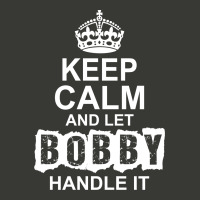 Keep Calm And Let Bobby Handle It Lightweight Hoodie | Artistshot
