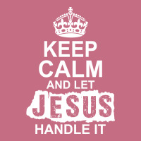 Keep Calm And Let Jesus Handle It Lightweight Hoodie | Artistshot