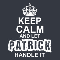 Keep Calm And Let Patrick Handle It Lightweight Hoodie | Artistshot