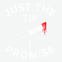 Just The Tip I Promise Pun Knife Funny Halloween Urban Heavy T-shirt | Artistshot