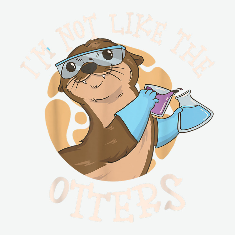 I'm Not Like The Otters Science Teacher Urban Heavy T-shirt | Artistshot