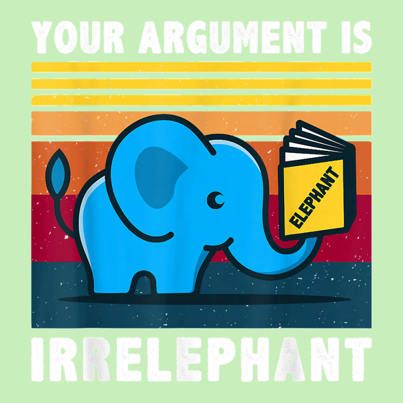 Your Argument Is Irrelephant Elephant Vintage Retro Urban Heavy T-shirt by cm-arts | Artistshot