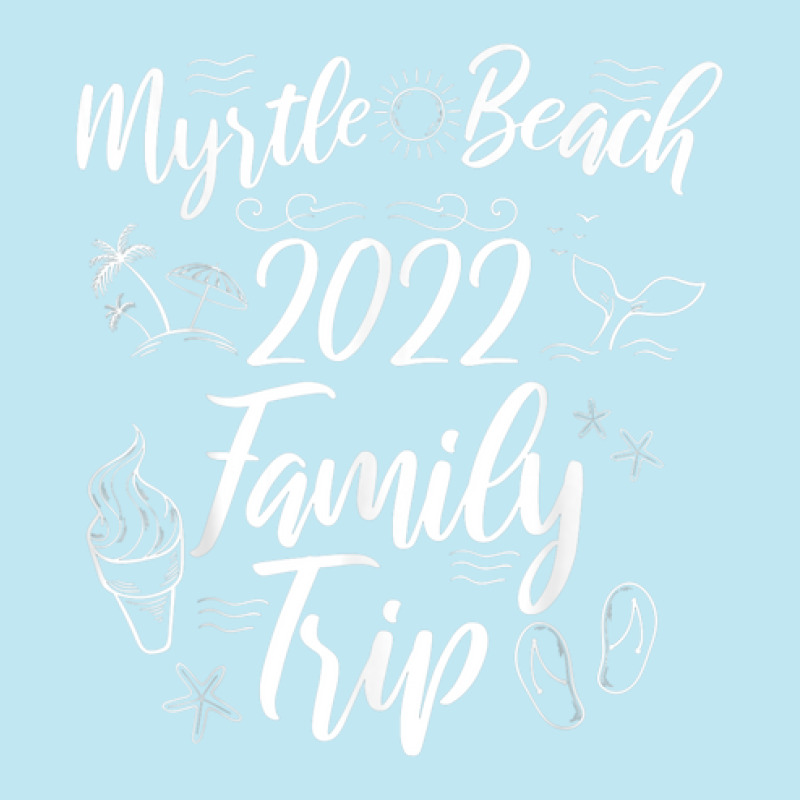 Myrtle Beach Family Trip 2022 Vacation Matching Girls Trip Urban Heavy T-shirt | Artistshot