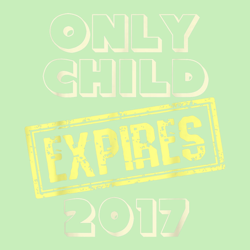 New Arrival Coming Only Child Expires 2017 T Shirt Urban Pullover Hoodie by cm-arts | Artistshot