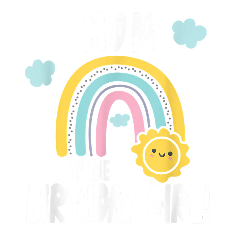 Rainbows & Sunshine Birthday Party Mom Of The Birthday Girl T Shirt Bomber Jacket | Artistshot