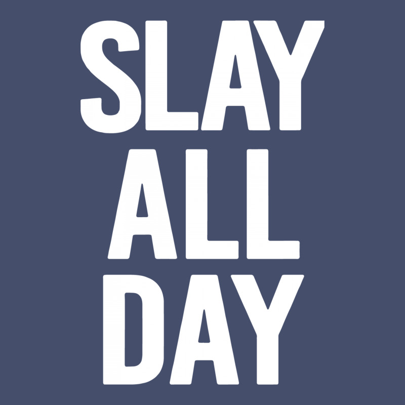 Slay All Day Vintage Short | Artistshot