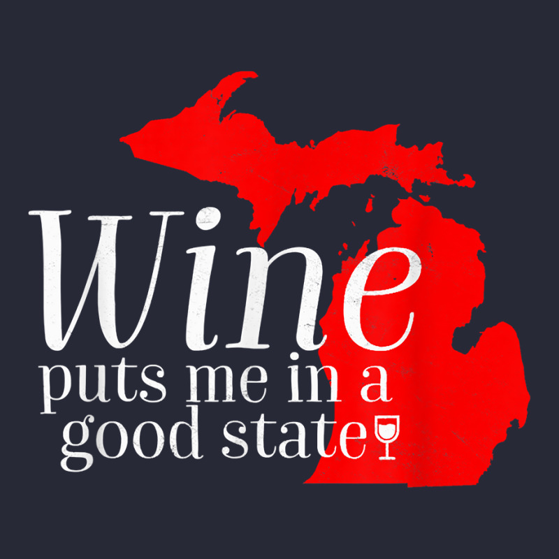 Wine Puts Me In A Good State Michigan Lover Drinking Gift T Shirt Pom Pom Beanie | Artistshot