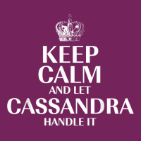 Keep Calm And Let Cassandra Handle It Customized Nickname T Shirt Tie Dyed Bucket Hat | Artistshot