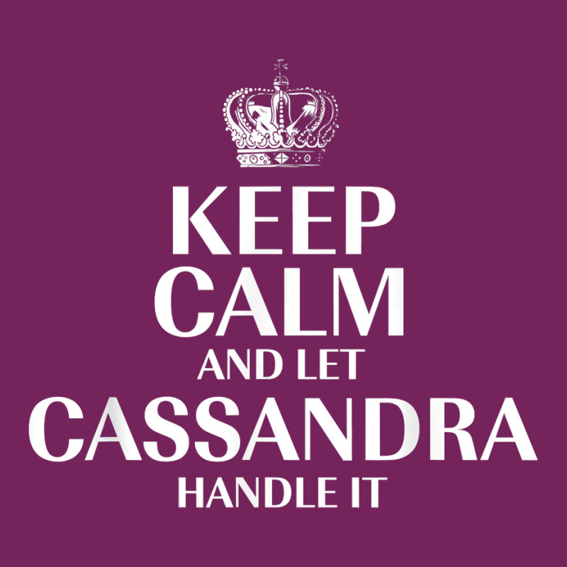 Keep Calm And Let Cassandra Handle It Customized Nickname T Shirt Tie Dyed Bucket Hat by abrellkfhanog8 | Artistshot