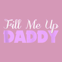 Fill Me Up Daddy Sexy Ddlg Bdsm Kinky Submissive Dominant Tank Top Tie Dyed Bucket Hat | Artistshot