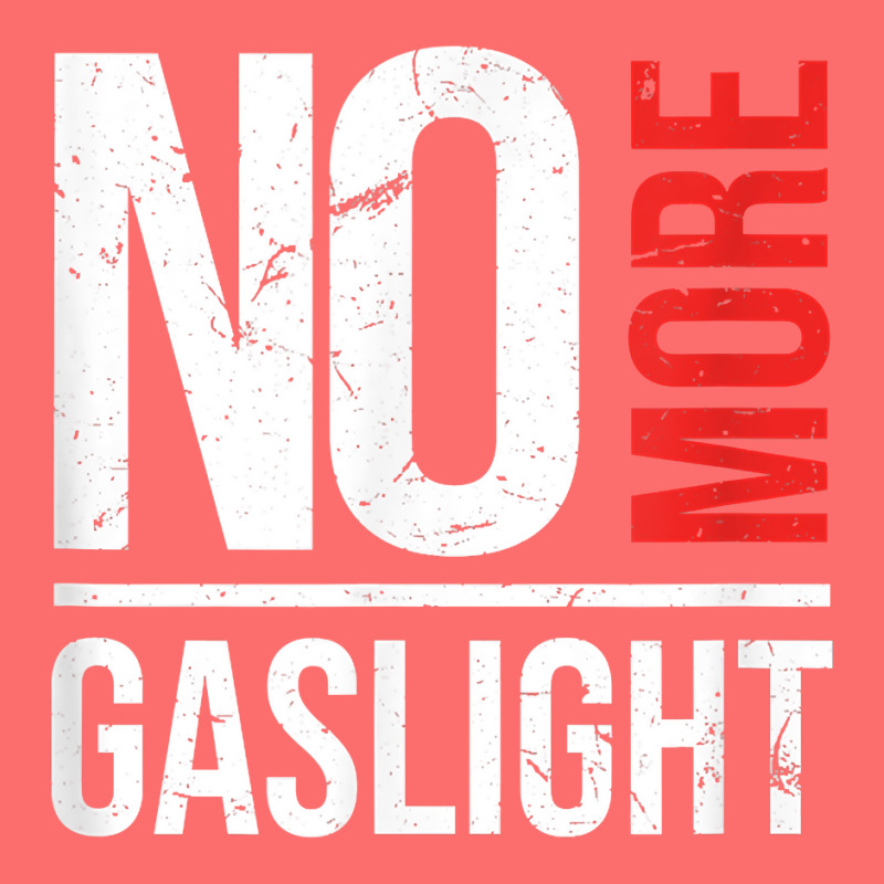 No More Gaslighting  Psychological Mental Trauma Awareness T Shirt Snapback Trucker Cap by graftmshindeatw | Artistshot