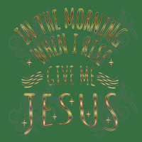 In The Morning When I Rise Give Me Jesus Funny Gifts Boys Girls Foam Trucker Hat | Artistshot