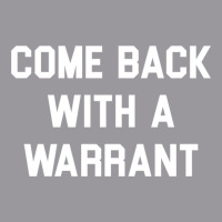 Come Back With A Warrant Long Sleeve T Shirt Adjustable Baseball Cap | Artistshot