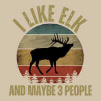 I Like Elk And Maybe 3 People T  Shirt I L I K E E L K A N D M A Y B E Adjustable Baseball Cap | Artistshot