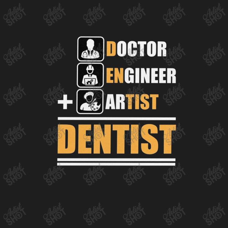 Dentist Classic T-shirt by Disgus_Thing | Artistshot