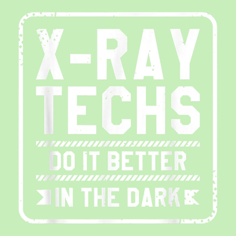 X Ray Techs Do It Better In The Dark Radiologist Rad Tech T Shirt Urban Heavy T-shirt by hankeajrippleex5 | Artistshot