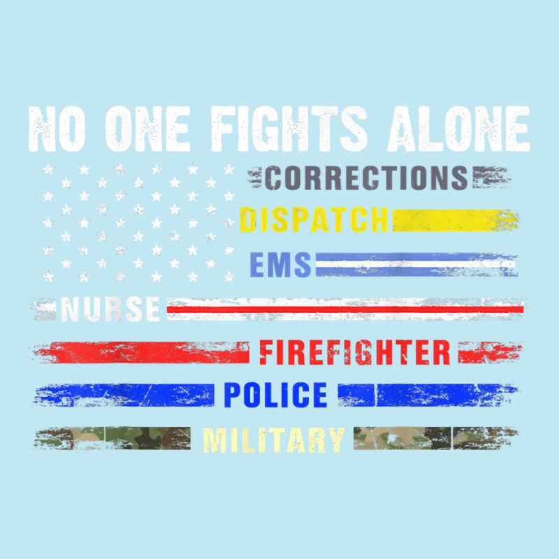 No-one Fight Alone First-responder Heroes Usa American Flag Urban Pullover Hoodie by ToraHernton | Artistshot