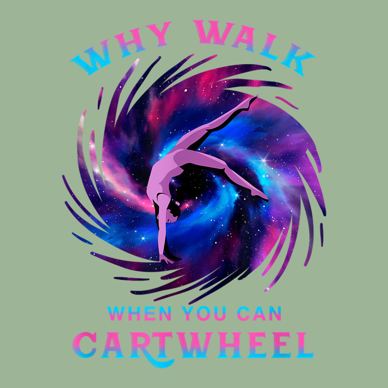 Why Walk When You Can Cartwheel Gymnastics Milky Way Galaxy T Shirt Urban Pullover Hoodie by pypybedypa | Artistshot