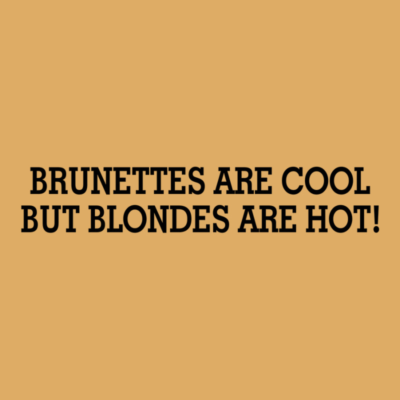 Brunettes Are Cool But Blondes Are Hot [tw] Urban Pullover Hoodie | Artistshot