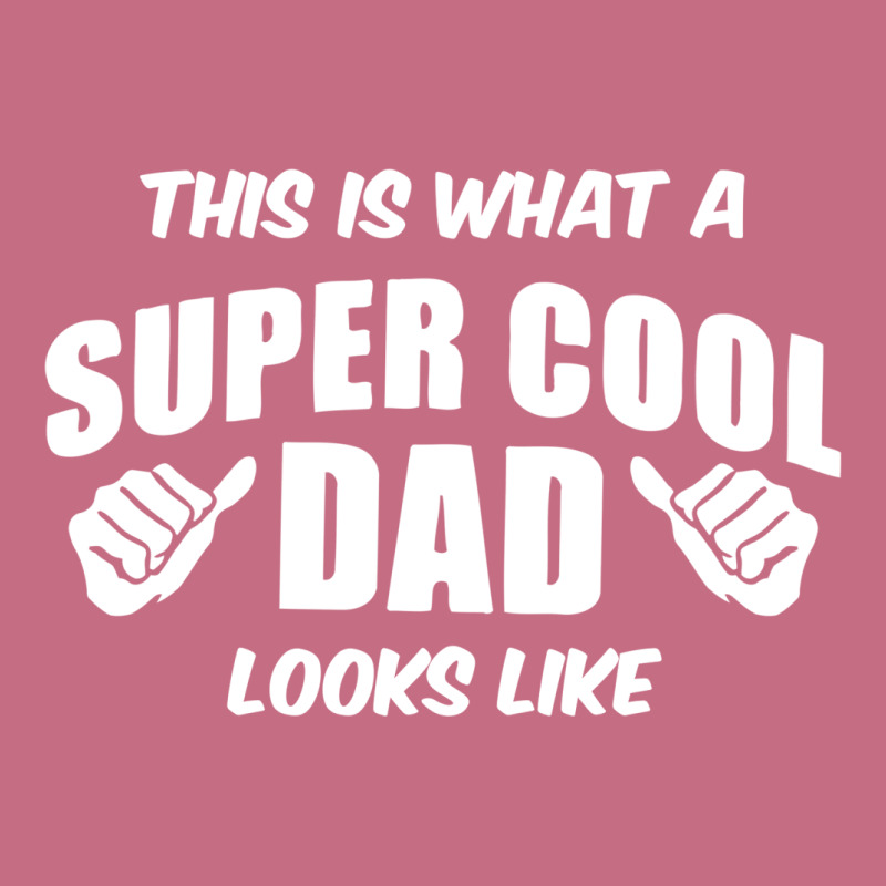 This Is What A Super Cool Dad Looks Like Lightweight Hoodie | Artistshot