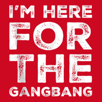 I'm Here For The Gangbang Dirty Sarcastic Sex Saying Tank Top Pom Pom Beanie | Artistshot