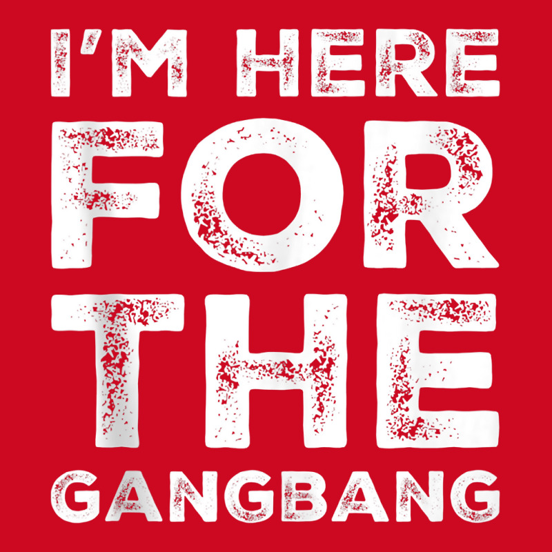 I'm Here For The Gangbang Dirty Sarcastic Sex Saying Tank Top Pom Pom Beanie | Artistshot