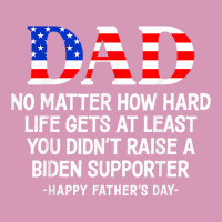 Dad Father's Day At Least You Didn't Raise A Biden Supporter T Shirt Tie Dyed Bucket Hat | Artistshot