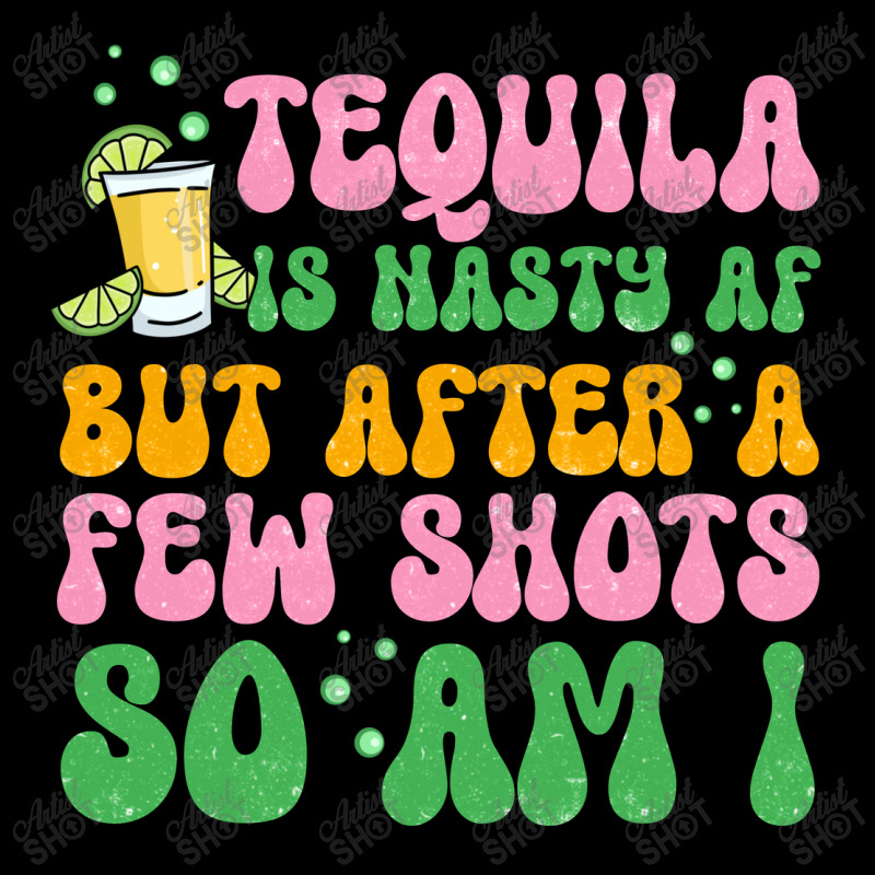 Tequila Is Nasty Af But After A Few Shots So Am I Fleece Short | Artistshot