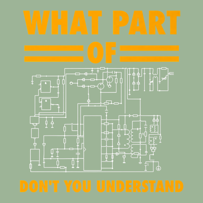 What Part Of Don't You Understand  Electronic Engineer Gift Urban Heavy T-shirt by cm-arts | Artistshot