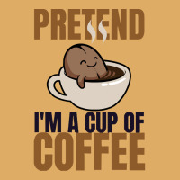 Pretend Im Cup Of Coffee T  Shirt Easy Pretend I'm Cup Of Coffee Costu Urban Heavy T-shirt | Artistshot