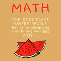 Math And Watermelons Mathematics Calculation Numbers T Shirt Urban Heavy T-shirt | Artistshot