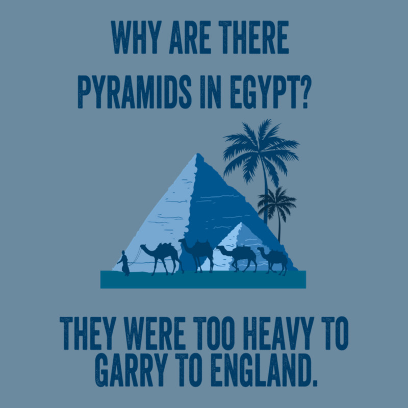 Why Are There Pyramids In Egypt They Were Too Heavy To Garry To Englan Urban Heavy T-shirt | Artistshot